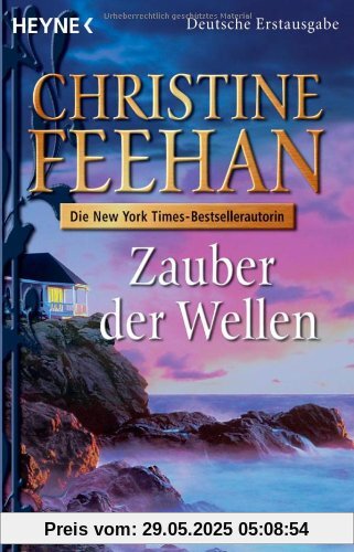 Zauber der Wellen: Roman: Drake-Schwestern 03 von Christine Feehan