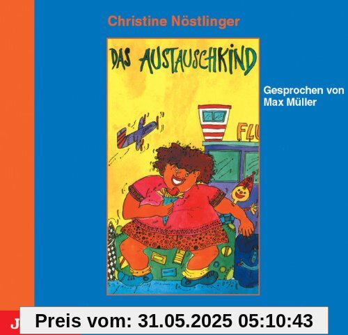 Das Austauschkind. CD von Christine Nöstlinger
