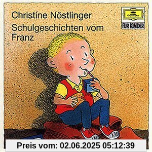 Schulgeschichten Vom Franz von Christine Nöstlinger