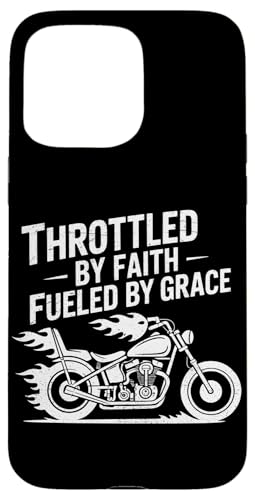 Christliche Biker Throttled By Faith Fueled By Grace Hülle für iPhone 15 Pro Max von Christliche Biker Glauben Motorradfahrer Hingabe