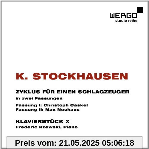 Stockhausen: Zyklus für einen Schlagzeuger/Klavierstück X Stockhausen: Zyklus für einen Schlagzeuger/Klavierstück X von Christoph Caskel