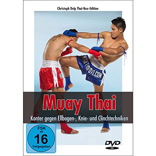 Muay Thai DVD - Konter gegen Ellbogen-, Knie- und Clinchtechniken Muay Thai DVD - Konter gegen Ellbogen-, Knie- und Clinchtechniken von Christoph Delp