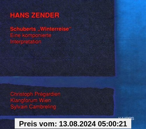 Schuberts Winterreise von Christoph Prégardien