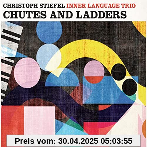 Chutes and Ladders von Stiefel, Christoph Inner Language Trio