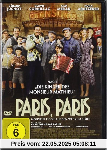 Paris, Paris - Monsieur Pigoil auf dem Weg zum Glück Paris, Paris - Monsieur Pigoil auf dem Weg zum Glück von Christophe Barratier