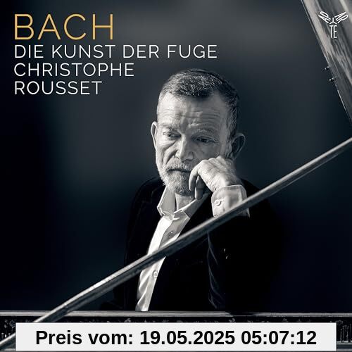 Die Kunst der Fuge Die Kunst der Fuge von Christophe Rousset