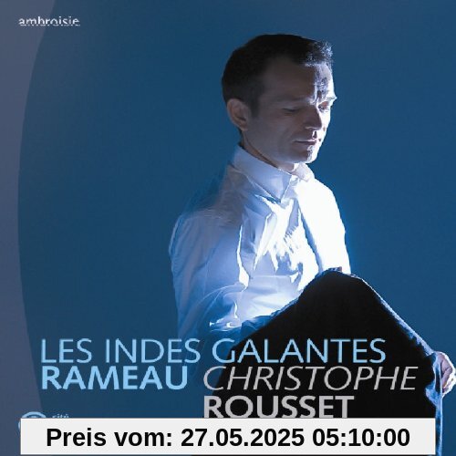 Les Indes Galantes Les Indes Galantes von Christophe Rousset