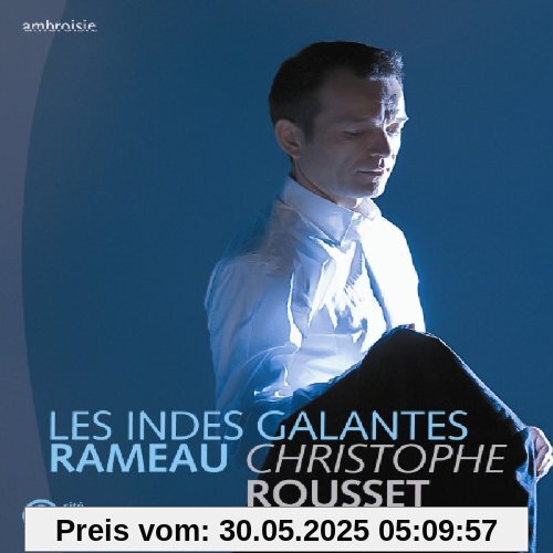 Les Indes Galantes von Christophe Rousset