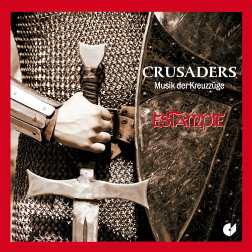 Crusaders - Musik der Kreuzzüge von Christophorus