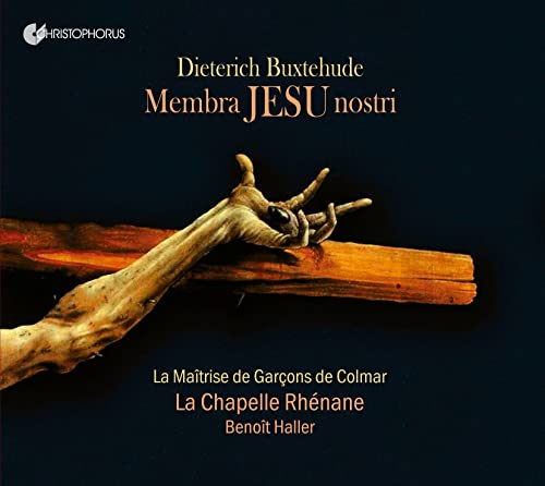 Buxtehude: Membra Jesu Nostri BuxWV 75 von Christophorus