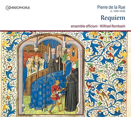 de la Rue: Requiem / Missa de Beata Virgine von Christophorus