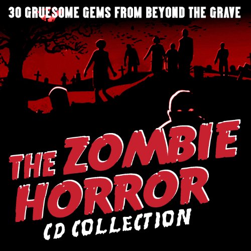 The Zombie Horror CD Collection von Chrome Dreams