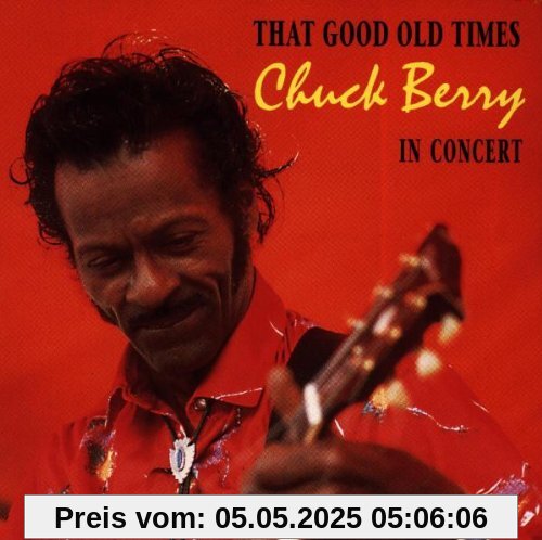 That Good Old Times Chuck Berr That Good Old Times Chuck Berr von Chuck Berry