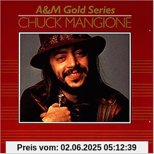 A&M Gold Series A&M Gold Series von Chuck Mangione