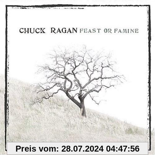 Feast Or Famine von Chuck Ragan