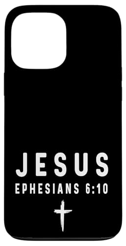 Epheser 6:10 6 10 Faith - God Jesus Religious Christian Hülle für iPhone 13 Pro Max Epheser 6:10 6 10 Faith - God Jesus Religious Christian Hülle für iPhone 13 Pro Max von Church Bible Verses for Men Women Boys Girls by RJ
