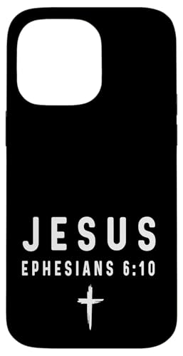 Epheser 6:10 6 10 Faith - God Jesus Religious Christian Hülle für iPhone 14 Pro Max Epheser 6:10 6 10 Faith - God Jesus Religious Christian Hülle für iPhone 14 Pro Max von Church Bible Verses for Men Women Boys Girls by RJ