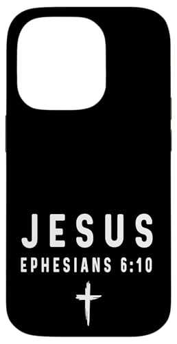 Epheser 6:10 6 10 Faith - God Jesus Religious Christian Hülle für iPhone 14 Pro Epheser 6:10 6 10 Faith - God Jesus Religious Christian Hülle für iPhone 14 Pro von Church Bible Verses for Men Women Boys Girls by RJ