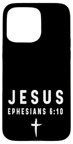 Epheser 6:10 6 10 Faith - God Jesus Religious Christian Hülle für iPhone 15 Pro Max Epheser 6:10 6 10 Faith - God Jesus Religious Christian Hülle für iPhone 15 Pro Max von Church Bible Verses for Men Women Boys Girls by RJ