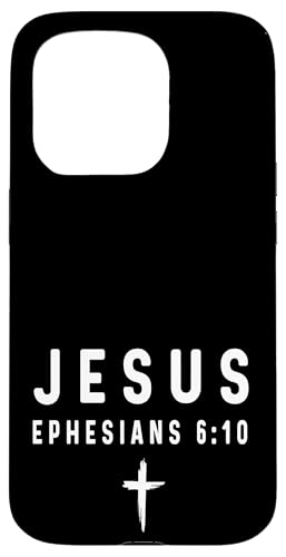 Epheser 6:10 6 10 Faith - God Jesus Religious Christian Hülle für iPhone 15 Pro Epheser 6:10 6 10 Faith - God Jesus Religious Christian Hülle für iPhone 15 Pro von Church Bible Verses for Men Women Boys Girls by RJ