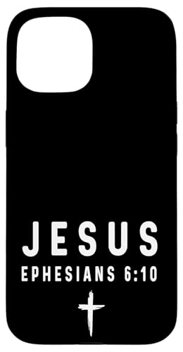 Epheser 6:10 6 10 Faith - God Jesus Religious Christian Hülle für iPhone 15 Epheser 6:10 6 10 Faith - God Jesus Religious Christian Hülle für iPhone 15 von Church Bible Verses for Men Women Boys Girls by RJ