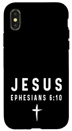 Epheser 6:10 6 10 Faith - God Jesus Religious Christian Hülle für iPhone X/XS Epheser 6:10 6 10 Faith - God Jesus Religious Christian Hülle für iPhone X/XS von Church Bible Verses for Men Women Boys Girls by RJ