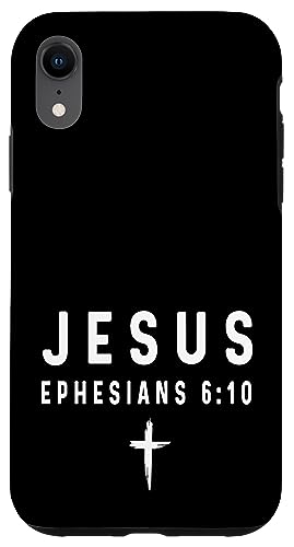 Epheser 6:10 6 10 Faith - God Jesus Religious Christian Hülle für iPhone XR Epheser 6:10 6 10 Faith - God Jesus Religious Christian Hülle für iPhone XR von Church Bible Verses for Men Women Boys Girls by RJ