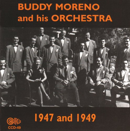 Buddy Moreno And His Orchestra - 1947-1949 von Circle