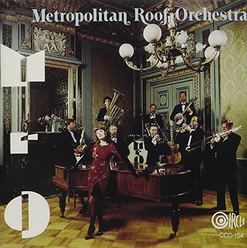 The Metropolitan Roof Orchestra - The Metropolitan Roof Orchestra von Circle