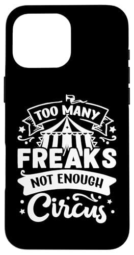 Zirkus: Zu viele Freaks, zu wenig Zirkus Hülle für iPhone 16 Pro Max Zirkus: Zu viele Freaks, zu wenig Zirkus Hülle für iPhone 16 Pro Max von Circus Clown Artist Designs For Kids