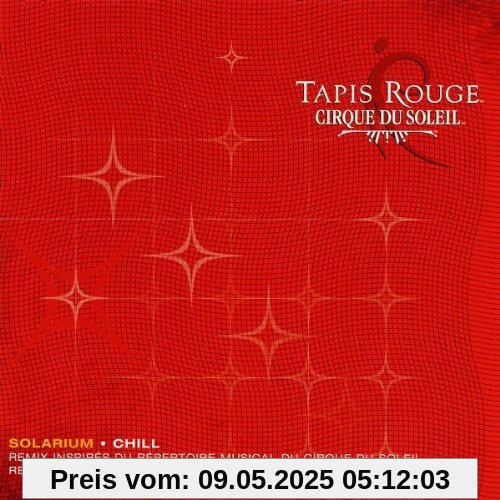 Tapis Rouge/Solarium Tapis Rouge/Solarium von Cirque du Soleil