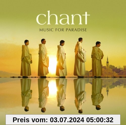 Chant - Music for Paradise von Cistercian Monks of Stift Heiligenkreuz the