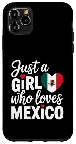 Nur ein Mädchen, das Mexiko liebt Souvenirs Mexikanisch Hülle für iPhone 11 Pro Max von Cityscape Gifts Co