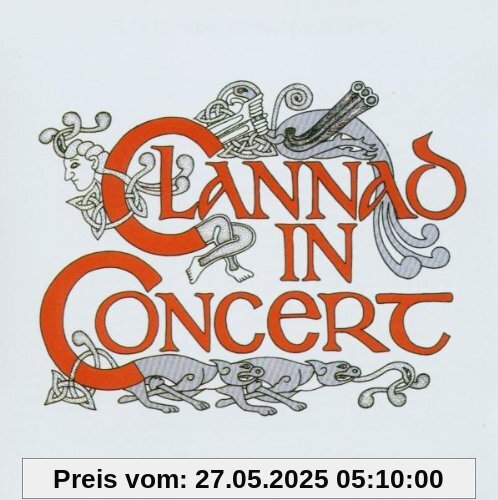 Clannad in Concert Clannad in Concert von Clannad