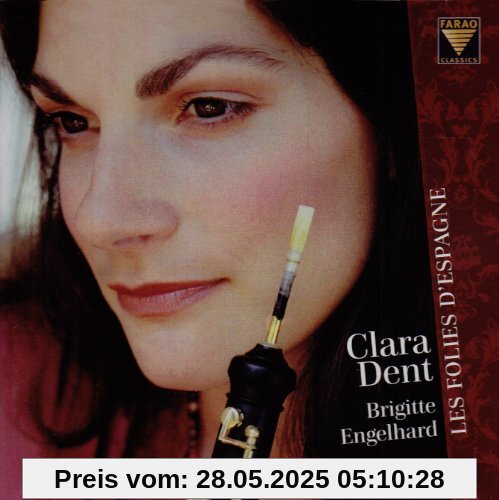 Johann Sebastian Bach, Marin Marais, Francois Couperin u.a.: Les Folies d Espagne Johann Sebastian Bach, Marin Marais, Francois Couperin u.a.: Les Folies d Espagne von Clara Dent