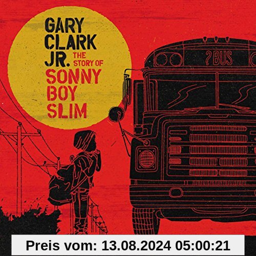 The Story of Sonny Boy Slim von Clark, Gary Jr.