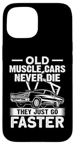 Muscle Cars: Alte Muscle Cars sterben nie, sie gehen einfach schneller Hülle für iPhone 15 Muscle Cars: Alte Muscle Cars sterben nie, sie gehen einfach schneller Hülle für iPhone 15 von Classic American Muscle Car Designs For Men
