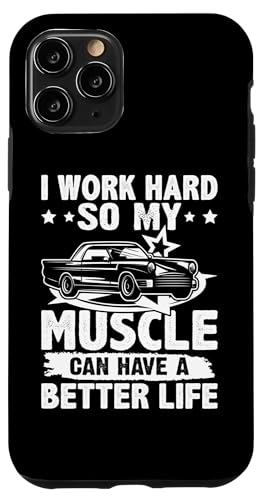Muscle Cars: Ich arbeite hart, damit mein Muskel ein besseres Leben haben kann Hülle für iPhone 11 Pro Muscle Cars: Ich arbeite hart, damit mein Muskel ein besseres Leben haben kann Hülle für iPhone 11 Pro von Classic American Muscle Car Designs For Men