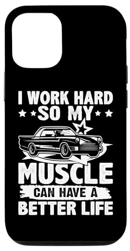 Muscle Cars: Ich arbeite hart, damit mein Muskel ein besseres Leben haben kann Hülle für iPhone 12/12 Pro Muscle Cars: Ich arbeite hart, damit mein Muskel ein besseres Leben haben kann Hülle für iPhone 12/12 Pro von Classic American Muscle Car Designs For Men
