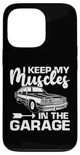 Muscle Cars: Ich behalte meine Muskeln in der Garage Hülle für iPhone 13 Pro Muscle Cars: Ich behalte meine Muskeln in der Garage Hülle für iPhone 13 Pro von Classic American Muscle Car Designs For Men