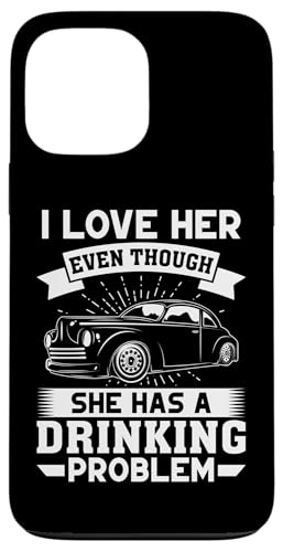 Muscle Cars: Ich liebe sie, auch wenn sie ein Trinkproblem hat Hülle für iPhone 13 Pro Max Muscle Cars: Ich liebe sie, auch wenn sie ein Trinkproblem hat Hülle für iPhone 13 Pro Max von Classic American Muscle Car Designs For Men