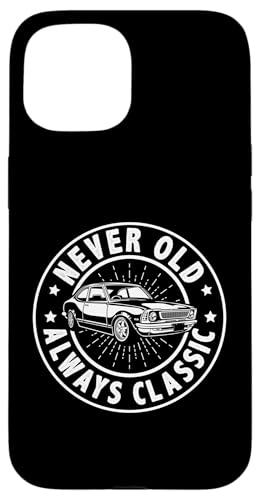 Muscle Cars: Nie alt, immer klassisch Hülle für iPhone 15 Muscle Cars: Nie alt, immer klassisch Hülle für iPhone 15 von Classic American Muscle Car Designs For Men