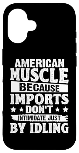Muscle Cars: Weil Importe nicht durch Leerlauf einschüchtern Hülle für iPhone 16 Muscle Cars: Weil Importe nicht durch Leerlauf einschüchtern Hülle für iPhone 16 von Classic American Muscle Car Designs For Men