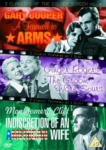 3 Classics Of The Silver Screen - Vol. 4 - A Farewell To Arms / The Groom Wore Spurs / Indiscretion Of An American Wife [DVD] von Classic Entertainment