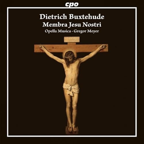 Membra Jesu Nostri Membra Jesu Nostri von Classic Production Osnabrück