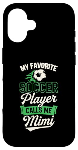 Mein Lieblingsfußballspieler nennt mich Mimi Hülle für iPhone 16 Mein Lieblingsfußballspieler nennt mich Mimi Hülle für iPhone 16 von Classic Style Soccer Merch With a Retro Aesthetic