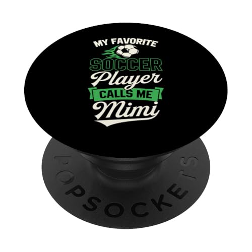 Mein Lieblingsfußballspieler nennt mich Mimi PopSockets Klebender PopGrip Mein Lieblingsfußballspieler nennt mich Mimi PopSockets Klebender PopGrip von Classic Style Soccer Merch With a Retro Aesthetic