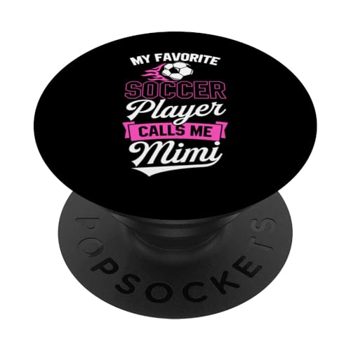 Mein Lieblingsfußballspieler nennt mich Mimi PopSockets Klebender PopGrip Mein Lieblingsfußballspieler nennt mich Mimi PopSockets Klebender PopGrip von Classic Style Soccer Merch With a Retro Aesthetic