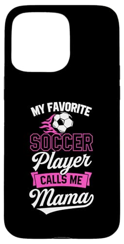My Favorite Soccer Player Calls Me Mama Soccer Muttertag Hülle für iPhone 15 Pro Max My Favorite Soccer Player Calls Me Mama Soccer Muttertag Hülle für iPhone 15 Pro Max von Classic Style Soccer Merch With a Retro Aesthetic