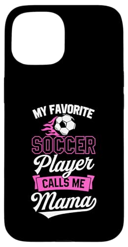 My Favorite Soccer Player Calls Me Mama Soccer Muttertag Hülle für iPhone 15 My Favorite Soccer Player Calls Me Mama Soccer Muttertag Hülle für iPhone 15 von Classic Style Soccer Merch With a Retro Aesthetic
